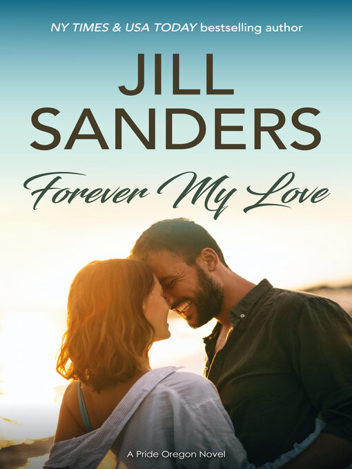 Title details for Forever My Love by Jill Sanders - Available